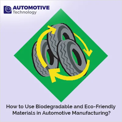 Biodegradable and Eco-Friendly Materials