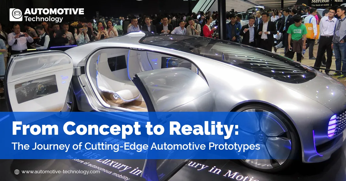 The journey of cutting-edge automotive prototypes from concept to reality