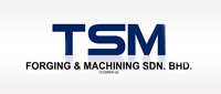 TSM Forging & Machining Sdn Bhd